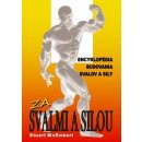 Encyklopédia budovania svalov a sily - Za svalmi a silou McRobert Stuart