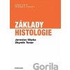 Základy histologie - Zbyněk Tonar Jaroslav Slípka