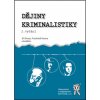 Dějiny kriminalistiky 2 vydání - Straus Jiří Vavera František a kolektiv
