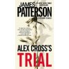 Alex Cross's Trial (James Patterson,Richard DiLallo)(Brožovaná)