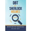 DBT With Sherlock Holmes (Nelson Grey,Erik Nelson)(Brožovaná)