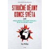 Stručné dějiny konce světa - Tom Phillips