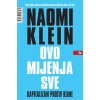 Ovo mijenja sve (Naomi Klein)(Brožovaná)