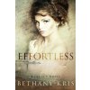 Effortless (Bethany-Kris)(Brožovaná)
