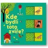 Kde bydlí toto zvíře? - Stéphanie Babin