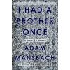 I Had a Brother Once - Adam Mansbach