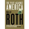 Plot Against America (Philip Roth)(Brožovaná)