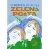 Zelená pošta - Šikulová Veronika