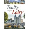 Toulky krajem Loiry - Jaroslava Dvořáková