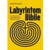 Labyrintom Biblie - Daniel Pastirčák