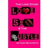 Love, Sex and The Hustle: The Love Story (Maya Keith)(Brožovaná)