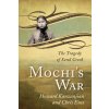 Mochi's War (Chris Enss,Howard Kazanjian)(Brožovaná)