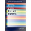Dyes and Pigments (Ahmet Gürses,Metin Açikyildiz,Kübra Günes,M. Sadi Gürses)(Brožovaná)