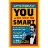 You Are Not So Smart