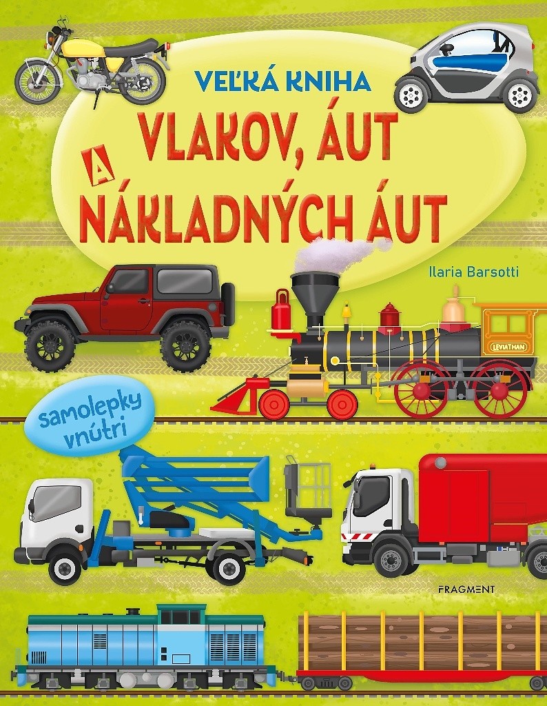 Veľká kniha vlakov, áut a nákladných áut - Kolektív