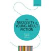Necessity of Young Adult Fiction (Williams,Deborah Lindsay (Clinical Professor,Liberal Studies,New York University))(Brožovaná)