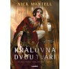 Královna dvou tváří (Nick Martell)