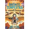 Bronte Tempestra and the Vanishing Kingdom - Bex Hogan, Templar Books