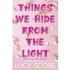 Things We Hide From The Light