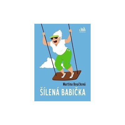 Šílená babička