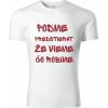 Tričko: Poďme predstierať, že vieme, čo robíme Veľkosť: XL, Farba: Biela Tričko s nadhľadom (aj keď netušíš, čo robíš)
