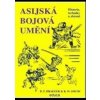 Asijská bojová umění - W. Robert Smith, F. Donn Draeger