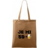 Je mi 60 pivo - Taška bavlnená - 42 x 38 cm ( Cappuccino )