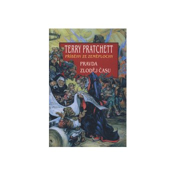 Pravda + Zloděj času - Terry Pratchett