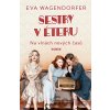 Sestry v éteru - Eva Wagendorfer