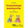 Vichodňarske rozpravočki - Jozef Jenčo, Biľana Čurná Roman (ilustrátor)