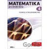 Matematika pro střední školy 4 - Pracovní učebnice - Petr Kozák