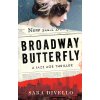 Broadway Butterfly: A Thriller (Divello Sara)