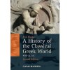 History of the Classical Greek World, 478-323 BC 2e