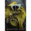 Koruna vládce démonů - Madeleine Eliot