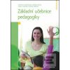 Základní učebnice pedagogiky (Markéta Dvořáková; Zdeněk Kolář; Ivana Tvrzová; Růžena Váňová)