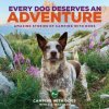 Every Dog Deserves an Adventure: Amazing Stories of Camping with Dogs (L. J. Tracosas)(Pevná)