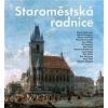 Staroměstská radnice - Pavel Vlček