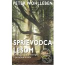 Sprievodca lesom - Peter Wohlleben