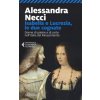 Isabella e Lucrezia, le due cognate. Donne di potere e di corte nell'Italia del Rinascimento (Alessandra Necci)(Brožovaná)