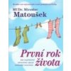 První rok života - Miroslav Matoušek