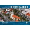 Miroslava Daranská: Hlohovec a okolie z neba - Hlohovec and Its Surroundings From Heaven