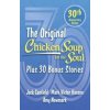 Chicken Soup for the Soul 30th Anniversary Edition - Amy Newmark, Jack Canfield, Mark Victor Hansen, Chicken Soup for the Soul Publishing, LLC