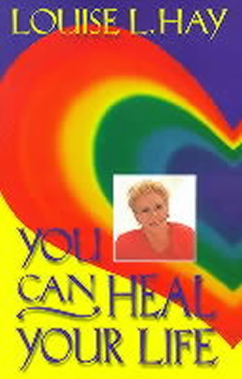 You Can Heal Your Life Hay Louise