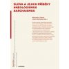 Slova a jejich příběhy neologismus archaismus - Michaela Lišková