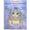 Lacy Sunshine's Flower Pot Pretties Coloring Book Volume 6: Magical Bloomin' Flower Fairies (Heather Valentin)(Brožovaná)