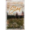 Willow Aster - Stay