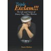 Triple Exclam!!! the Life and Games of Emory Tate, Chess Warrior (Maurice Ashley,Yasser Seirawan,Daaim Shabazz)(Brožovaná)