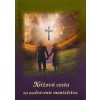 Krížová cesta za uzdravenie manželstva
