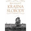 Krajina slobody - Ken Follett