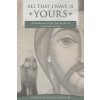 All That I Have Is Yours: 100 Meditations with St. Pope Kyrillos VI on the Spiritual Life